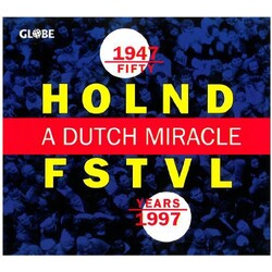 Various Fifty Years Holland Festival · A Dutch Miracle Vinyl LP
