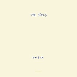 The Field Sun & Ice Vinyl LP