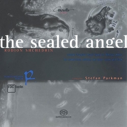 Shchedrin Berlin Radio Choir Parkman Sealed Angel SACD