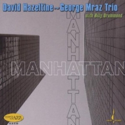 George Mraz  David Hazeltine Trio / Billy Drummond Manhattan Vinyl LP
