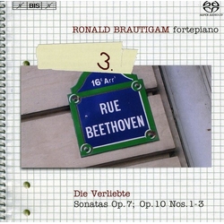 Ludwig van Beethoven / Ronald Brautigam Complete Works For Solo Piano, Volume 3 - Die Verliebte - Sonatas Op. 7; Op.10 Nos. 1-3 Vinyl LP
