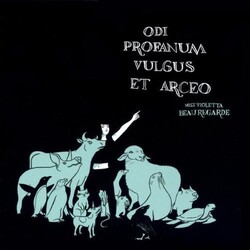 Miss Violetta Beauregarde Odi Profanum Vulgus Et Arceo Vinyl LP