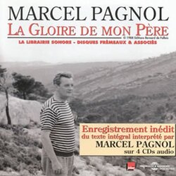 Marcel Pagnol La Gloire De Mon Pere Lu Par Marcel Pagnol CD