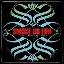 Smoke Or Fire This Sinking Ship ltd Vinyl LP