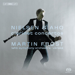 Martin Fröst / Carl Nielsen / Kalevi Aho Nielsen & Aho Clarinet Concertos Vinyl LP