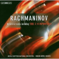 Sergei Vasilyevich Rachmaninoff / Royal Scottish National Orchestra / Owain Arwel Hughes Orchestral Works Including The 3 Symphonies Vinyl LP