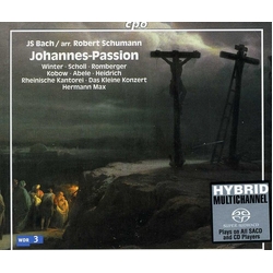 Bach Schumann Winter Scholl Romberger Johannes Passion (Hybr) SACD CD