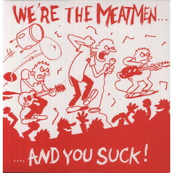 Meatmen We're The Meatmen And You Suck Vinyl LP