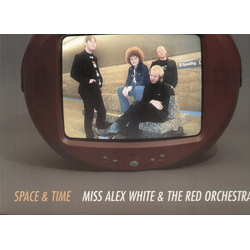Miss Alex White & The Red Orchestra Space & Time VINYL LP