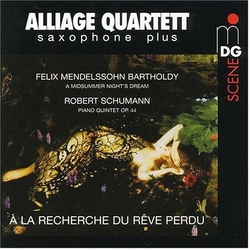 Alliage Quartett saxophone plus A la Recherche Du Reve Perdu