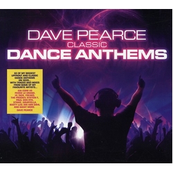 Dave Pearce Classic Dance Anthems Mixed By Dave Pearce CD