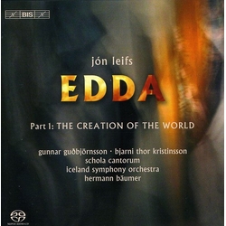 Jón Leifs / Gunnar Guðbjörnsson / Bjarni Thor Kristinsson / Schola Cantorum Reykjavicensis / Iceland Symphony Orchestra / Hermann Bäumer Edda, Part 1: