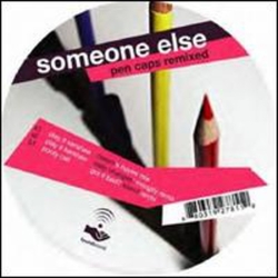 Someone Else (2) Pen Caps Remixed Vinyl LP