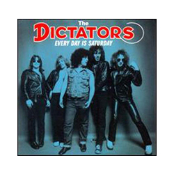 The Dictators Every Day Is Saturday Vinyl LP