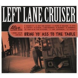 Left Lane Cruiser Bring Yo' Ass To The Table Vinyl LP