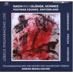 Liebermann / Strauss / Honegger / Brogli-Sacher Lubeck Philharmonic Live 1: Postwar Sounds SACD CD