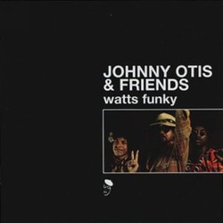 Johnny Otis & Friends Watts Funky VINYL 2 LP