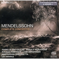 Felix Mendelssohn-Bartholdy / Isabelle van Keulen / Ronald Brautigam / Roland Pöntinen / Love Derwinger / Amsterdam Sinfonietta / Lev Markiz Complete 