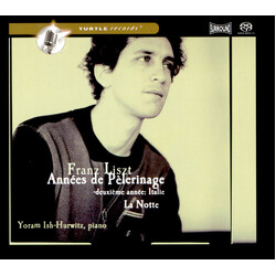 Franz Liszt / Yoram Ish-Hurwitz Années de Pèlerinage, Deuxième Année: Italie SACD