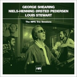 George Shearing / Niels-Henning Ørsted Pedersen / Louis Stewart The MPS Trio Sessions Vinyl LP