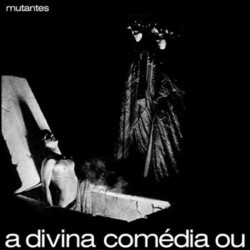 Os Mutantes A Divina Comédia Ou Ando Meio Desligado Vinyl LP