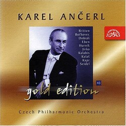 Karel Ančerl / The Czech Philharmonic Orchestra / Pavel Bořkovec / Benjamin Britten / Václav Dobiáš / Petr Eben / Ilja Hurník / Ivan Jirko / Viktor Ka