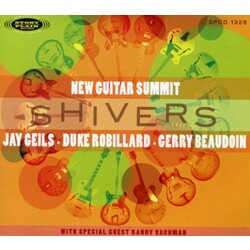 New Guitar Summit / J. Geils / Gerry Beaudoin / Duke Robillard Shivers Vinyl LP
