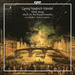 Georg Friedrich Händel / L'Arte Dell'Arco / Federico Guglielmo Water Music • Music For The Royal Fireworks Vinyl LP