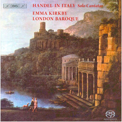Georg Friedrich Händel / Emma Kirkby / London Baroque Handel In Italy - Solo Cantatas SACD