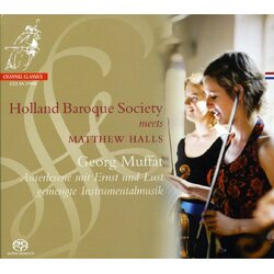 Muffat Halls Holland Baroque Society Auserlesene Mit Ernst Und Lust Gemengte Instrument SACD CD