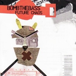 Bomb The Bass Future Chaos Vinyl LP