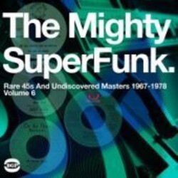 Various Mighty SuperFunk. Rare 45s And Undiscovered Masters 1967-1978 (Volume 6) Vinyl 2 LP