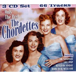 Chordettes Only The Best Of The Chordettes 3 CD