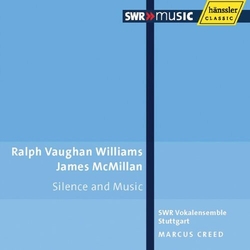 Ralph Vaughan Williams / James MacMillan (2) / SWR Vokalensemble Stuttgart / Marcus Creed Silence And Music Vinyl LP