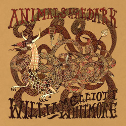 William Elliott Whitmore Animals In The Dark Vinyl LP