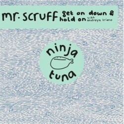 Mr. Scruff Hold On/Get On Down-Ninja Tuna 05 Vinyl 12"