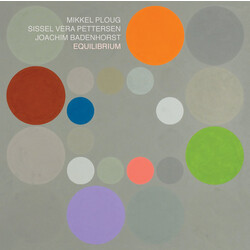 Mikkel Ploug / Sissel Vera Pettersen / Joachim Badenhorst / Equilibrium (16) Equilibrium Vinyl LP