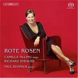 Camilla Tilling / Richard Strauss / Paul Rivinius Rote Rosen SACD
