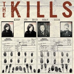 The Kills Keep On Your Mean Side Vinyl LP