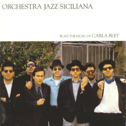 Orchestra Jazz Siciliana Plays The Music Of Carla Bley Vinyl LP