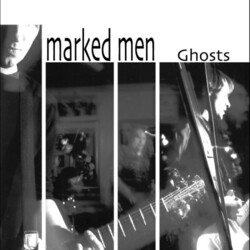 The Marked Men Ghosts Vinyl LP