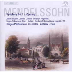 Mendelssohn Howarth Bergen Philharm Litton Lobgesang Symphony 2 SACD CD