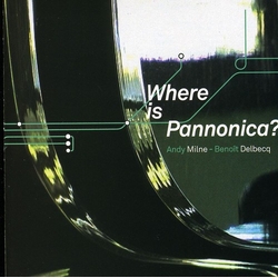MilneAndy/DelbecqBenoit Where Is Pannonica? SACD CD