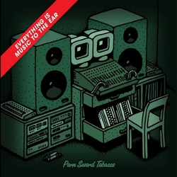 Porn Sword Tobacco Everything Is Music To The Ear Vinyl LP