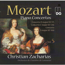 Wolfgang Amadeus Mozart / Christian Zacharias / Orchestre De Chambre De Lausanne Concerto D Major KV 175 • Concerto C Major KV 246 • Concerto A Major 