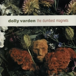 Dolly Varden Dumbest Magnets vinyl LP