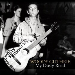 Woody Guthrie My Dusty Road Vinyl LP