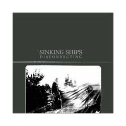 Sinking Ships (2) Disconnecting Vinyl LP