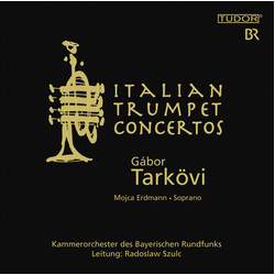 Gabor Tarkövi / Mojca Erdmann / Kammerorchester Des Bayerischen Rundfunks / Radoslaw Szulc Italian Trumpet Concertos Vinyl LP