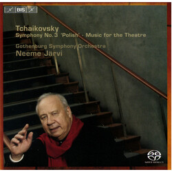 Pyotr Ilyich Tchaikovsky / Neeme Järvi / Göteborgs Symfoniker Symphony No. 3 "Polish". Music For The Theatre SACD